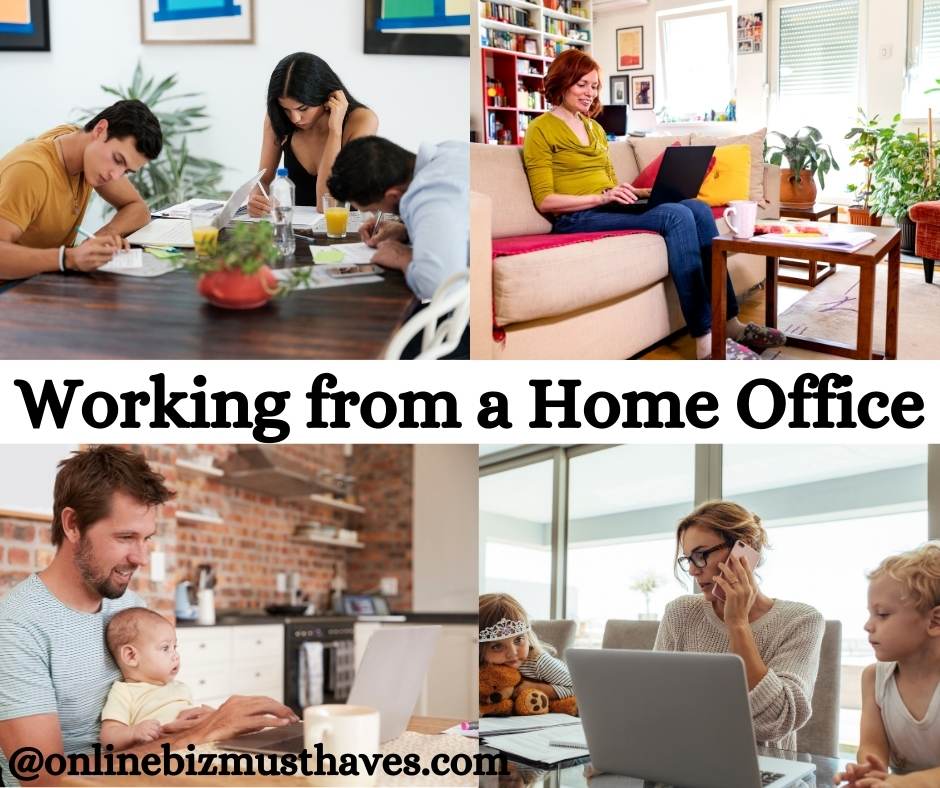 Working from a Home Office - Online Biz Must Haves