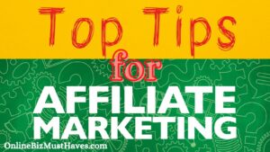 Top Tips for Affiliate Marketing